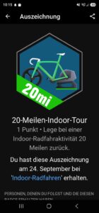 Garmin-Auszeichnung für meine erste 20-Meilen-Indoor-Tour Garmin-Auszeichnung für meine erste 20-Meilen-Indoor-Tour