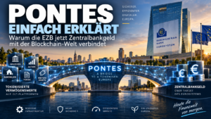 Pontes einfach erklärt: Warum die EZB jetzt Zentralbankgeld mit der Blockchain-Welt verbindet